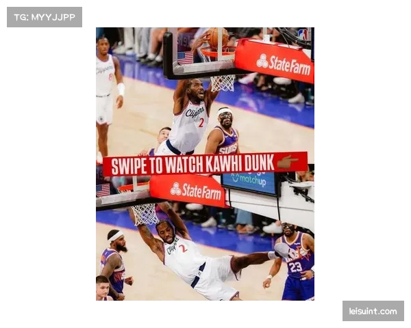 特写：科怀·伦纳德完成关键抢断并助攻鲍威尔快攻扣篮